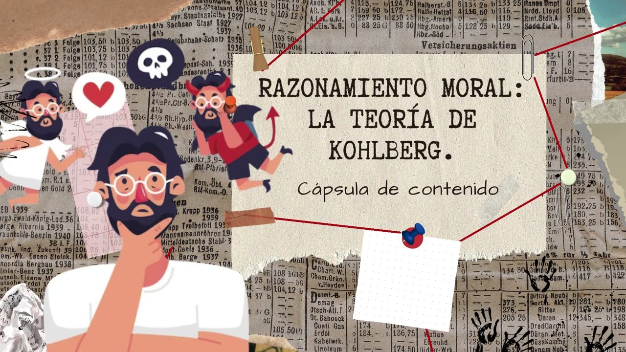 Razonamiento moral la teoría de Kohlberg