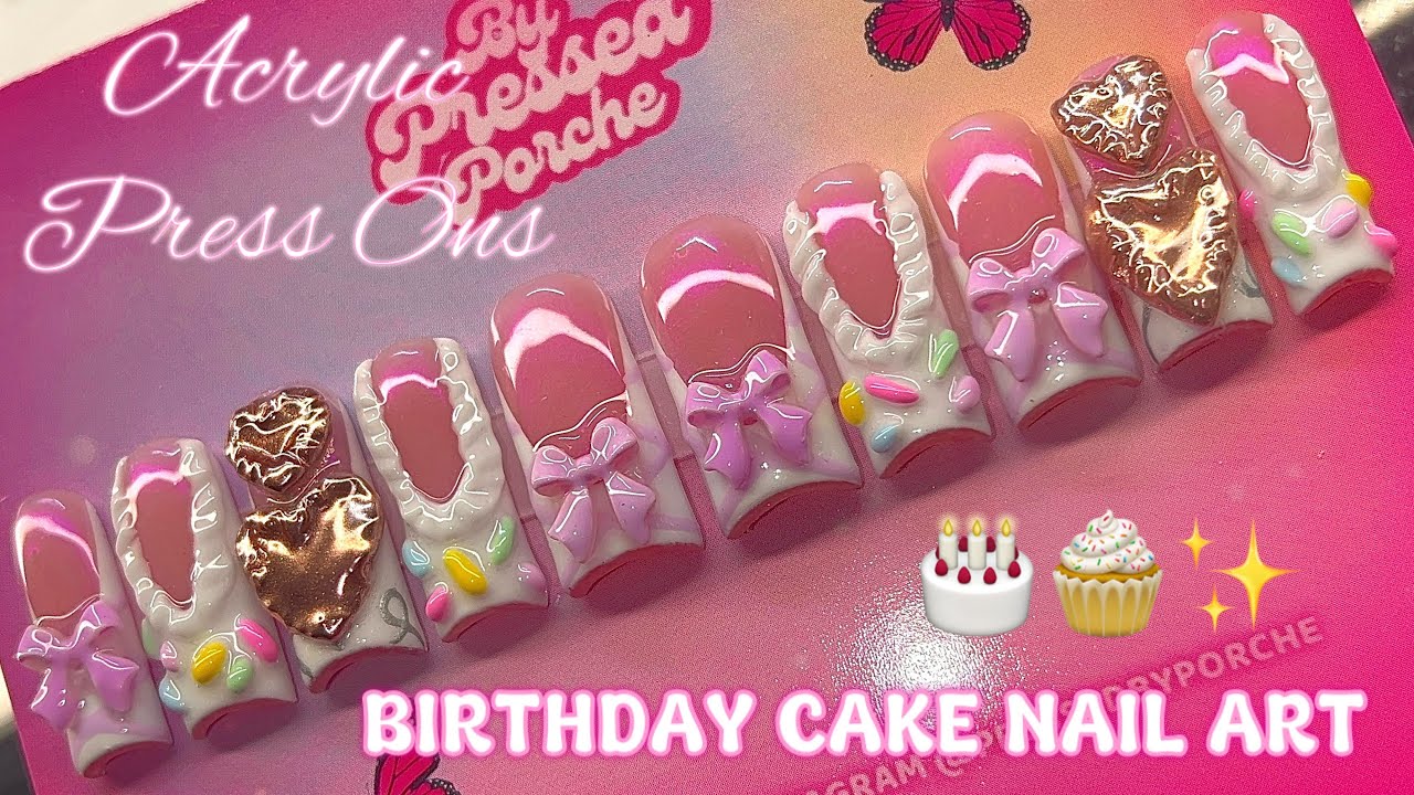 3D BIRTHDAY CAKE NAIL ART 🎂🧁✨ ON ACRYLIC PRESS ONS | HOW TO 💅🏽| WHERE HAVE I BEEN? 