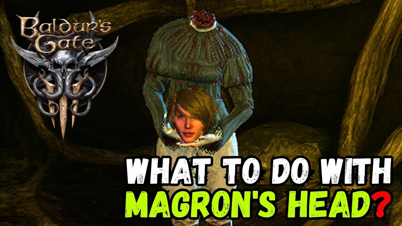 Is Magron's Head Actually Useless in Baldur's Gate 3? 👨🏻&zwj;🦲