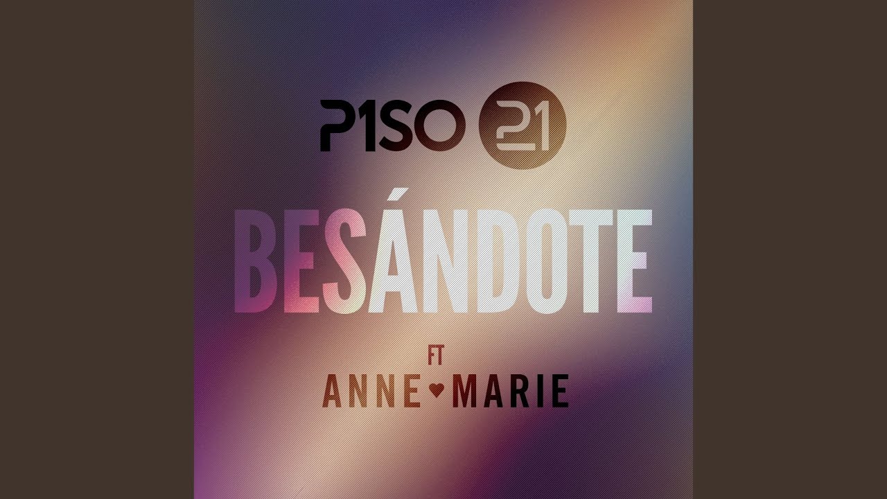 Bes&aacute;ndote (feat. Anne-Marie) (Remix)