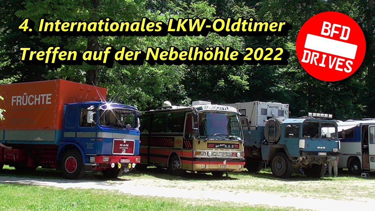 🚗 4. Internationales LKW Oldtimertreffen ⛔️ Nebelhöhle 🚘 2022 🚙 Teil 2