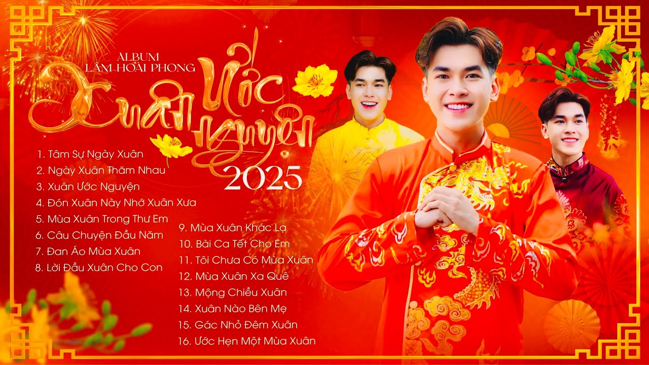 Tuyển Tập Nhạc Xuân Bolero Mới Nhất 2025 Lâm Hoài Phong | Album Xuân Ước Nguyện
