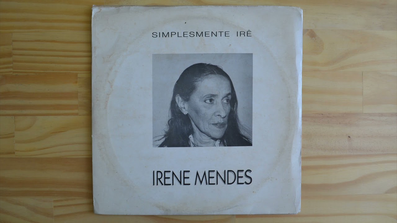 Irene Mendes &ndash; Simplesmente Ir&ecirc;