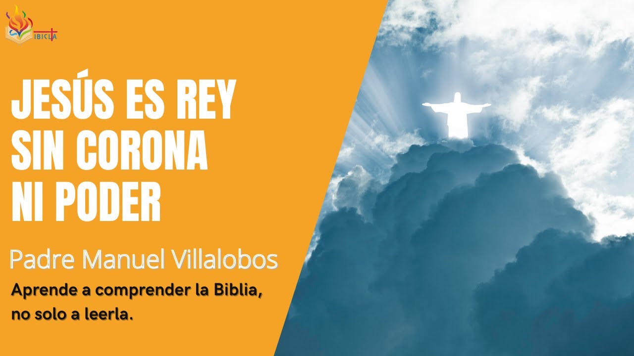 Jesús es rey sin corona ni poder