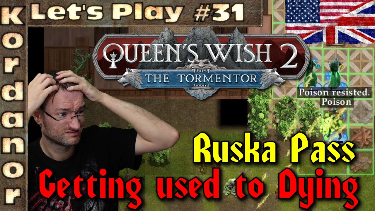 Let's Play - Queens Wish 2 #31 Ruska Pass - Getting used to Dying [Torment][EN] by Kordanor
