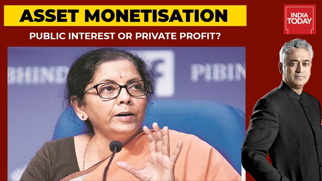 Asset Monetisation: Public Interest Or Private Profit? | News Today With Rajdeep Sardesai
