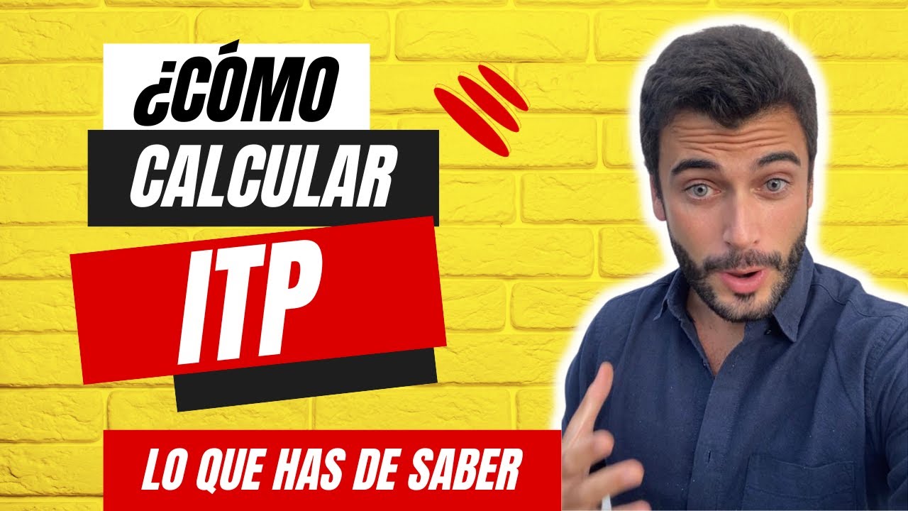 📊 Calcular el ITP: Todo lo que Debes Saber 💰 | Guía Completa considerando los Valores de Referencia🏠