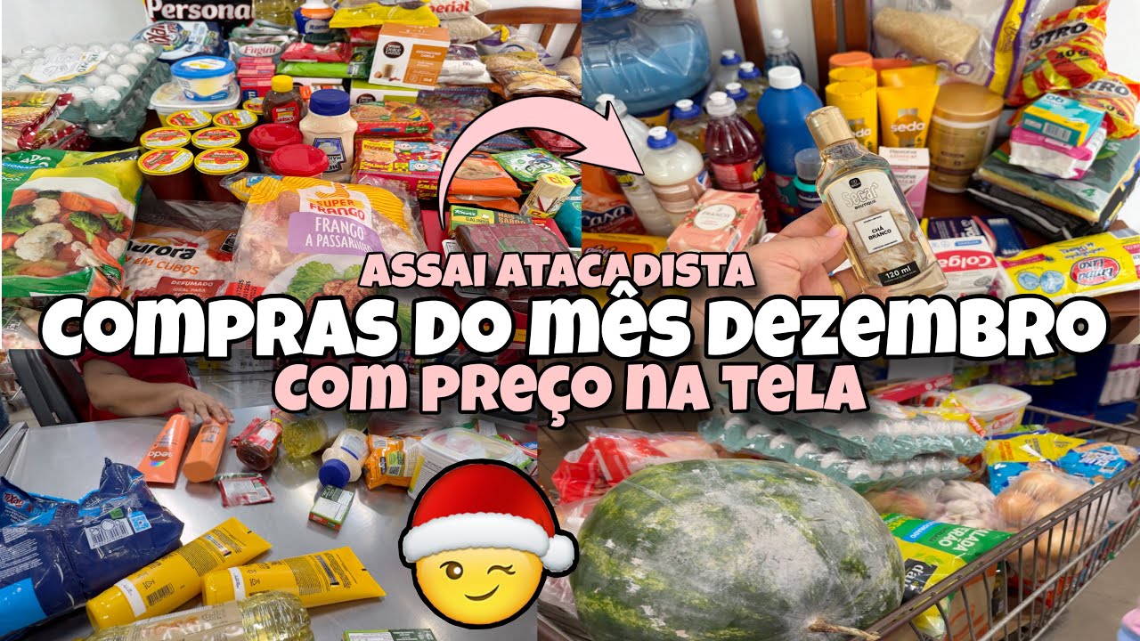 COMPRAS DO MÊS NO ASSAÍ ATACADISTA/ DEZEMBRO/ Quanto gastamos? Preços na tela … 🛒🤑#supermercado 