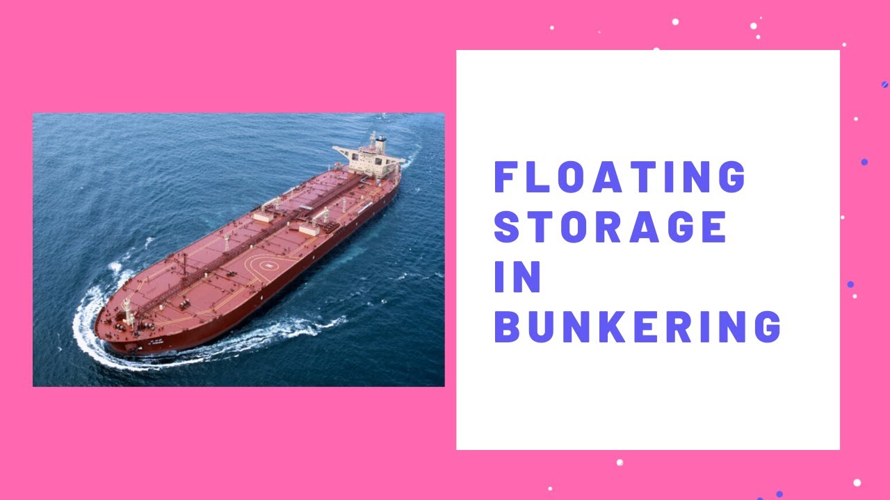EP2 Floating storage in bunkering