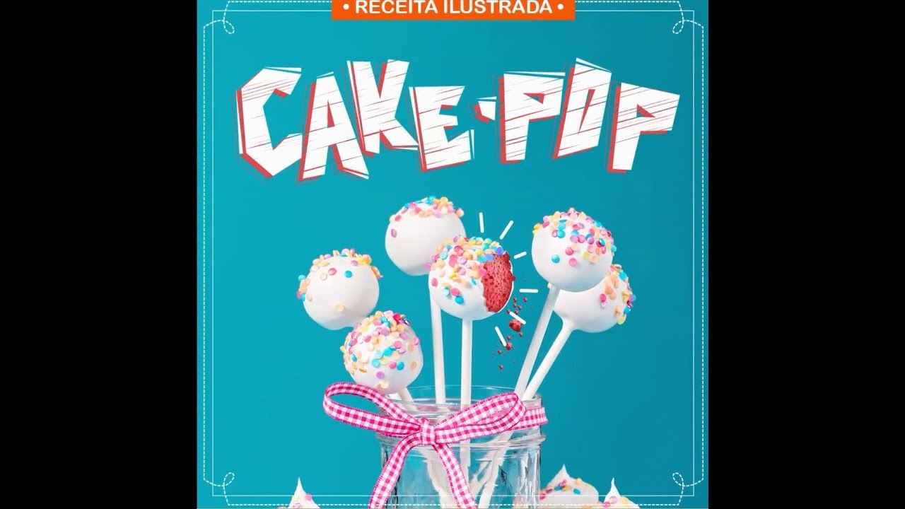 Receita Ilustrada | Cake Pop