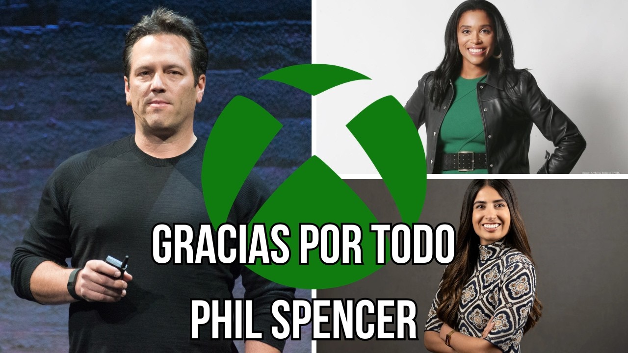 GRACIAS POR TODO PHIL SPENCER I OPINIÓN CAMBIOS ACTUALES DE XBOX