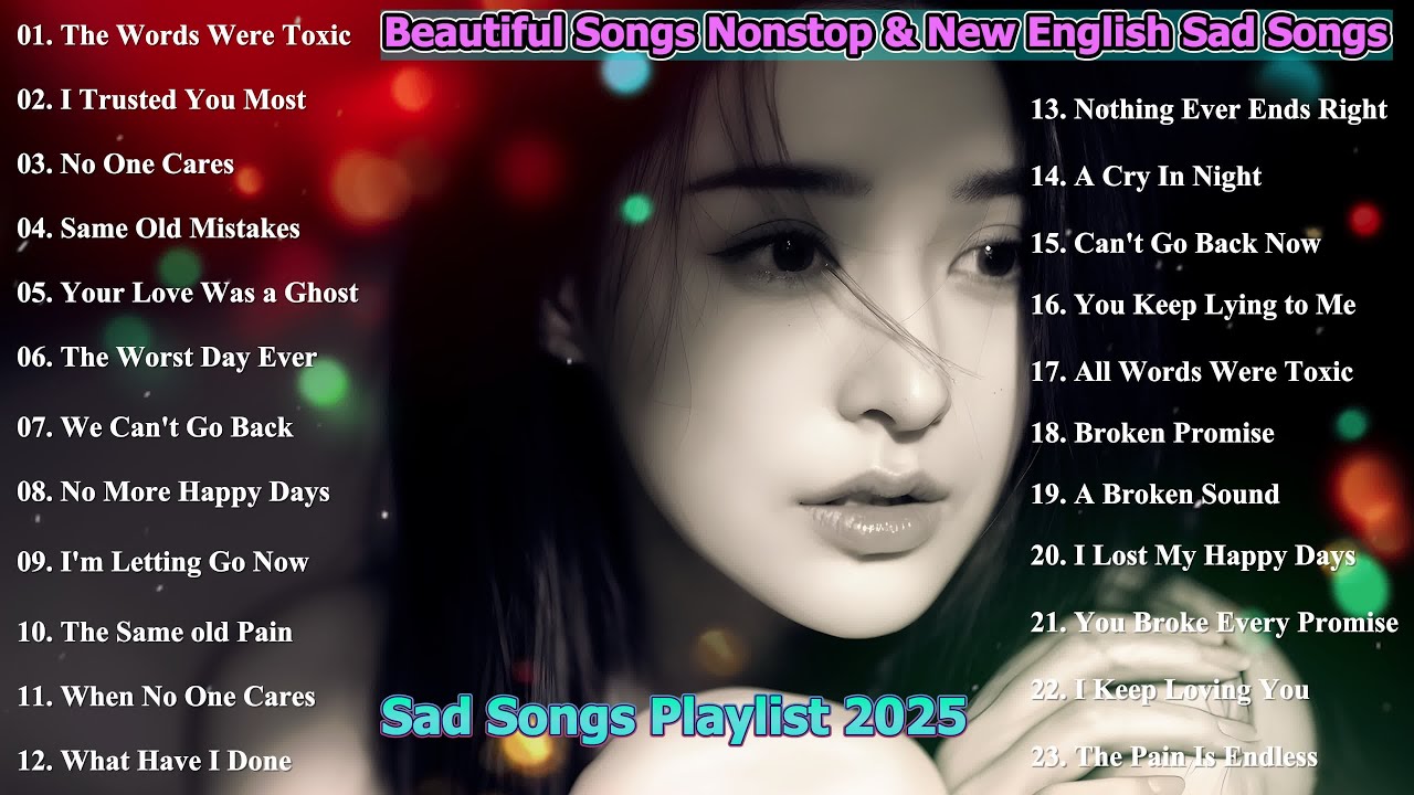 Beautiful Songs Nonstop & New English Sad Songs | 1 Hour Relaxing Music Nonstop | Love Songs 2025