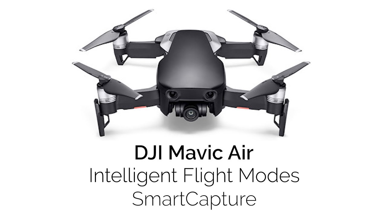 DJI Mavic Air: Intelligent Flight Modes: SmartCapture