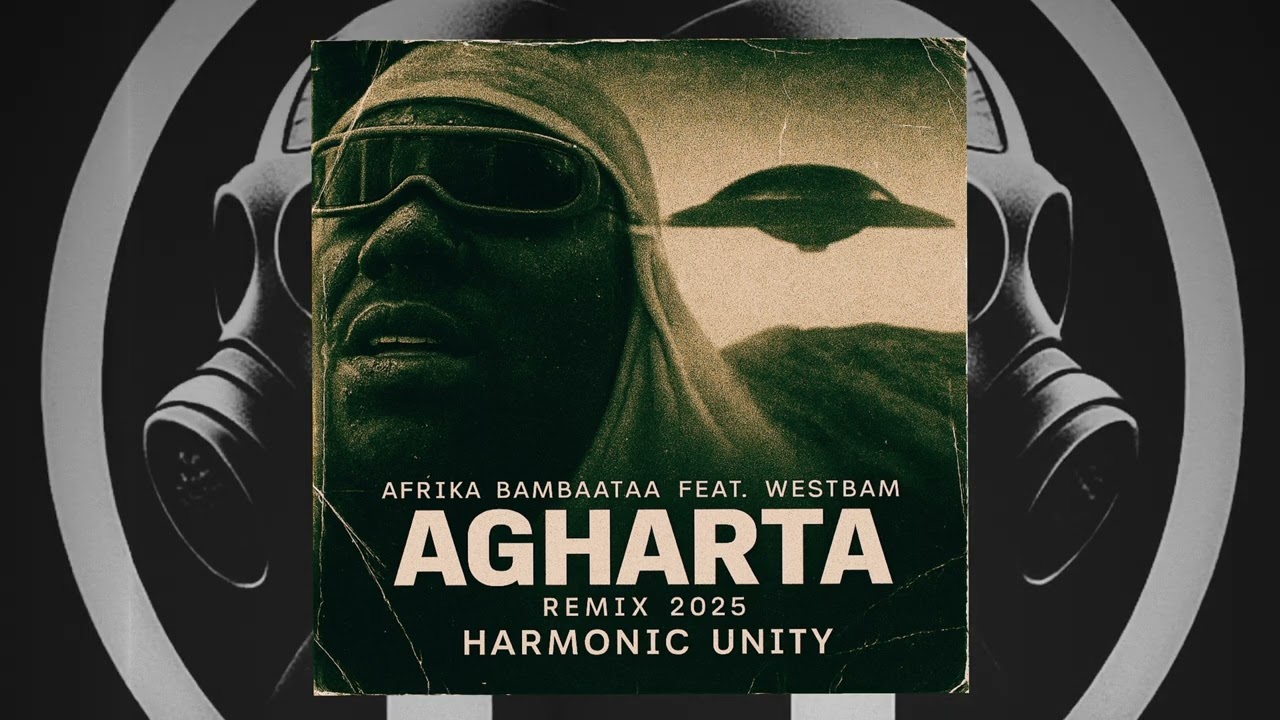 Agharta - New Remix 2025 Afrika Bambaataa feat Westbam - Harmonic Unity