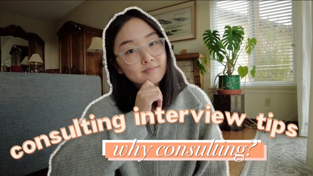 WHY CONSULTING? | Interview Tips from a Management Consultant