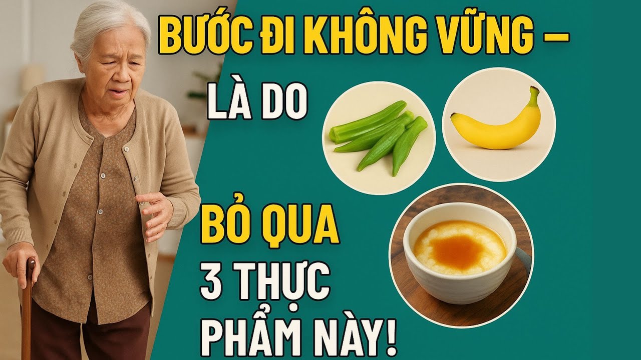90% NGƯỜI GIÀ CHÂN YẾU CHỈ VÌ KHÔNG BIẾT MÓN ĂN NÀY! - THIẾU 3 MÓN ĂN “THẦN DƯỢC” NÀY!