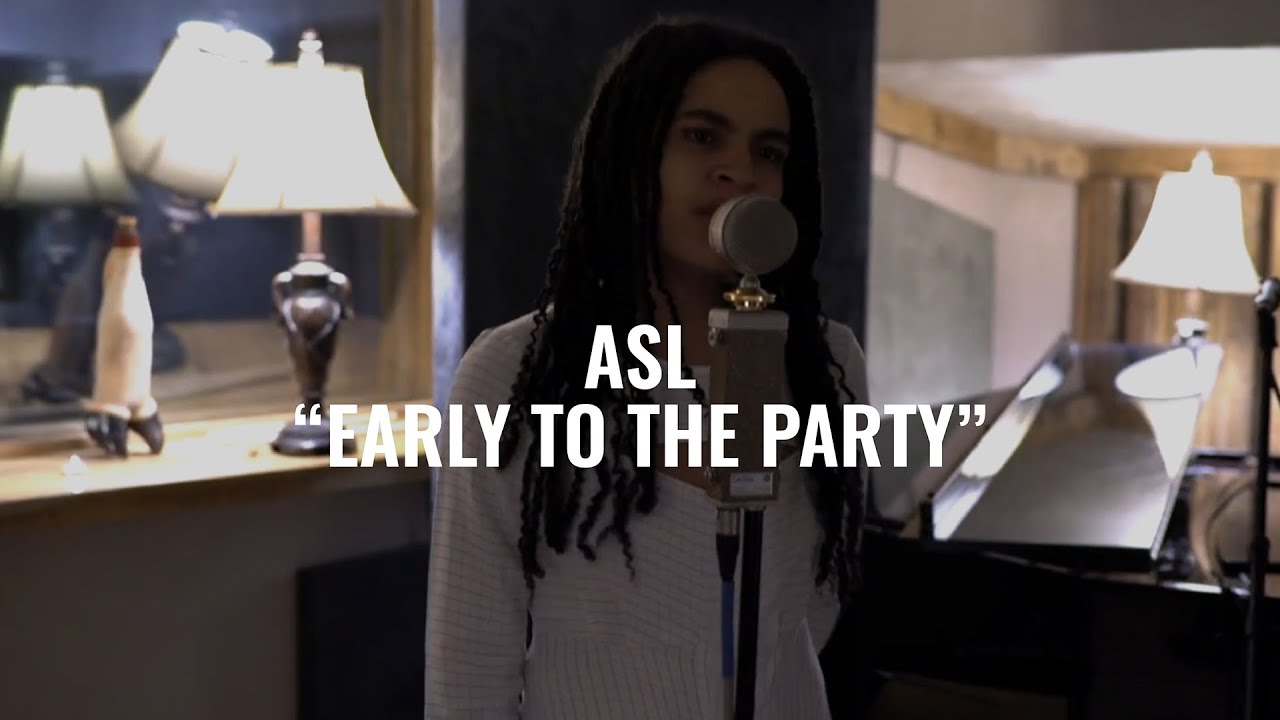 ASL - Early to the Party | El Ganzo Session