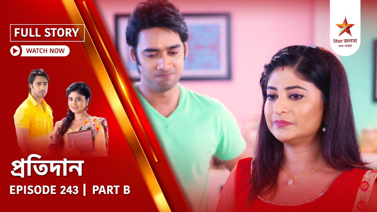 Full Story | Pratidaan | Episode 243 | Part B