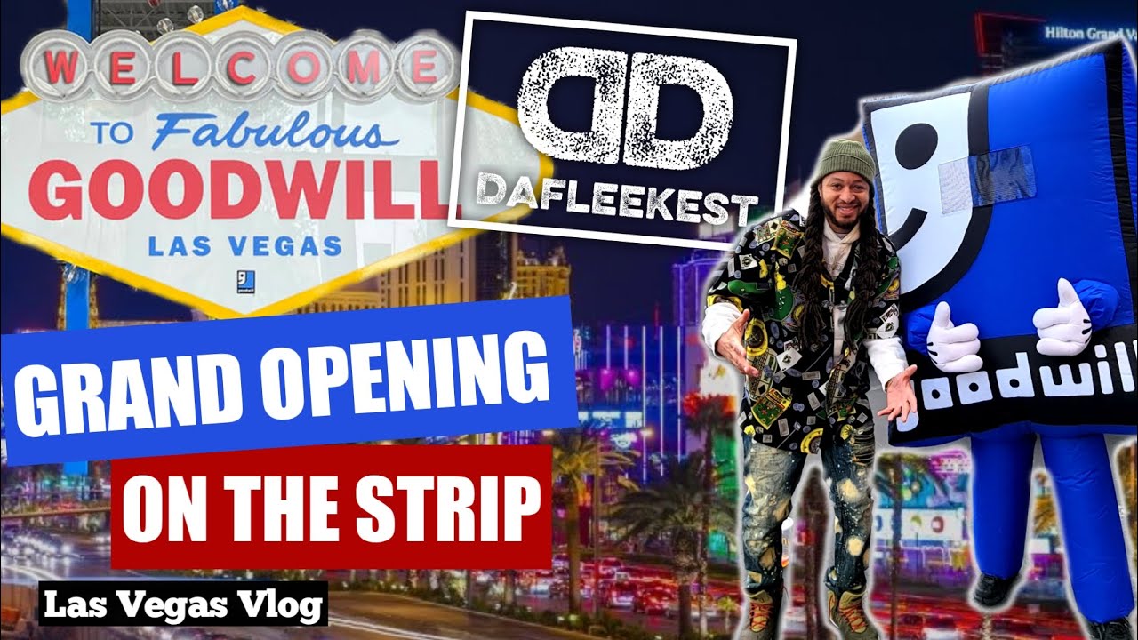 GOODWILL GRAND OPENING on the LAS VEGAS STRIP!!!