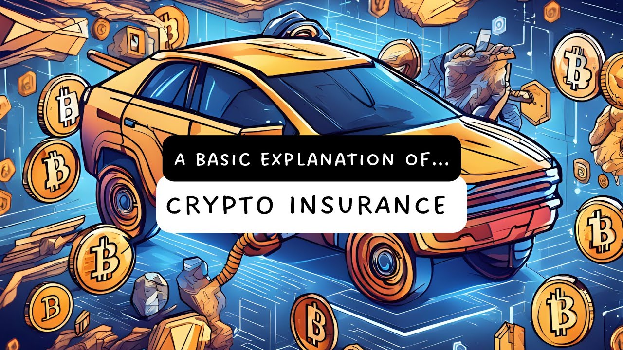CRYPTO INSURANCE for Beginners | What is it and What Does it Protect? The Basics of Crypto Insurance