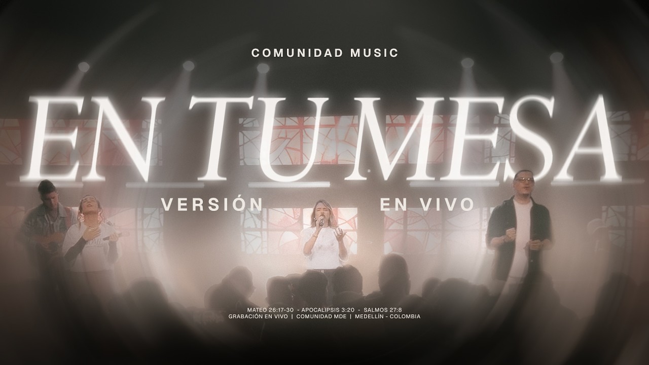 En Tu Mesa - Comunidad Music feat. Catalina Castaño