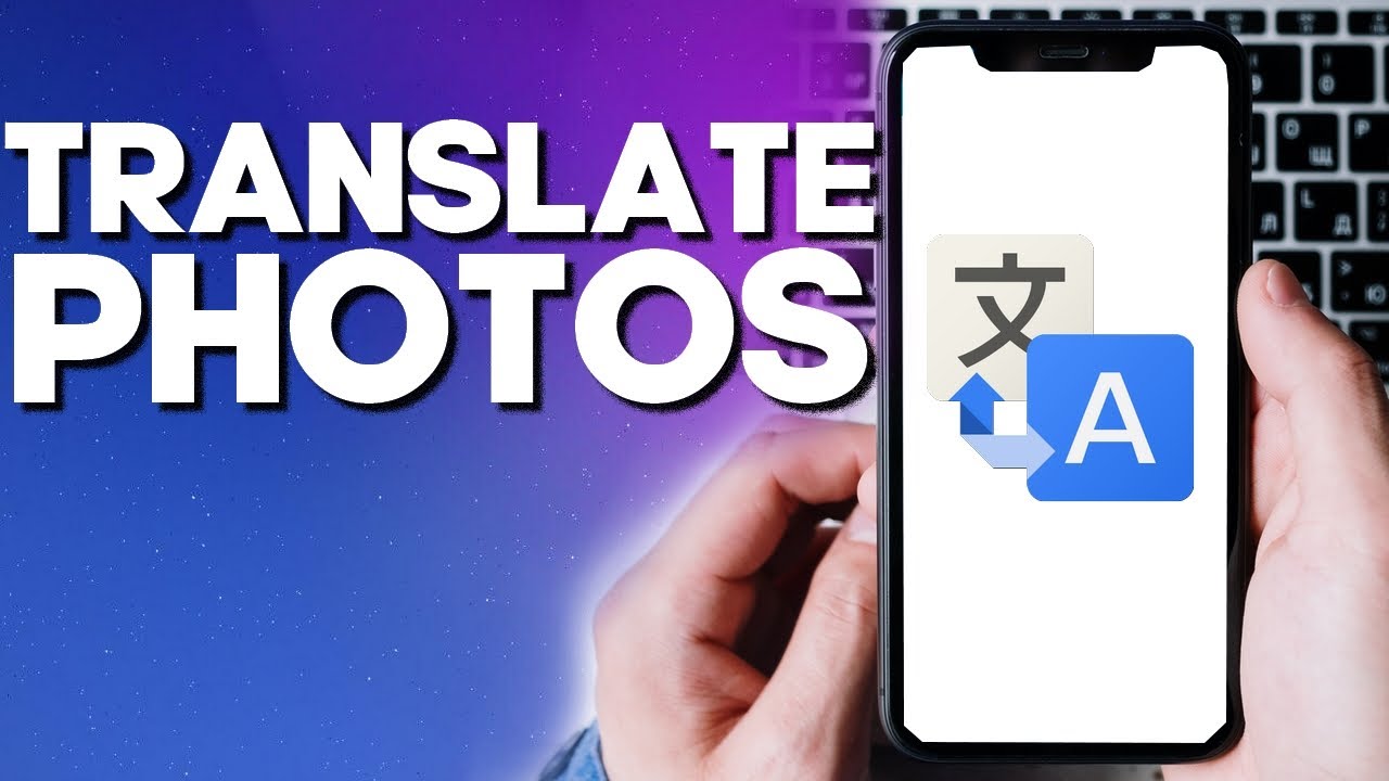 How to translate a picture using Google Translate 2022