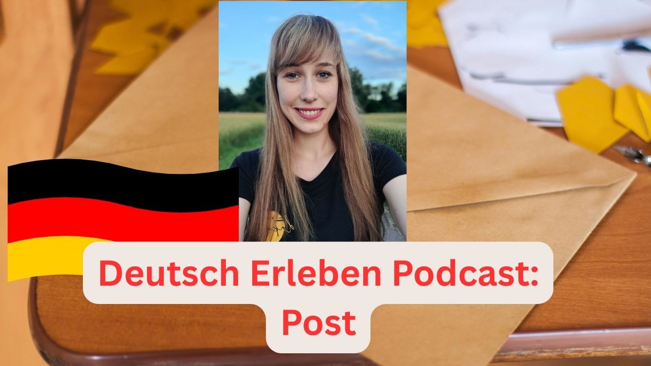 Deutsch Erleben Podcast Folge 63: Die Post in Deutschland