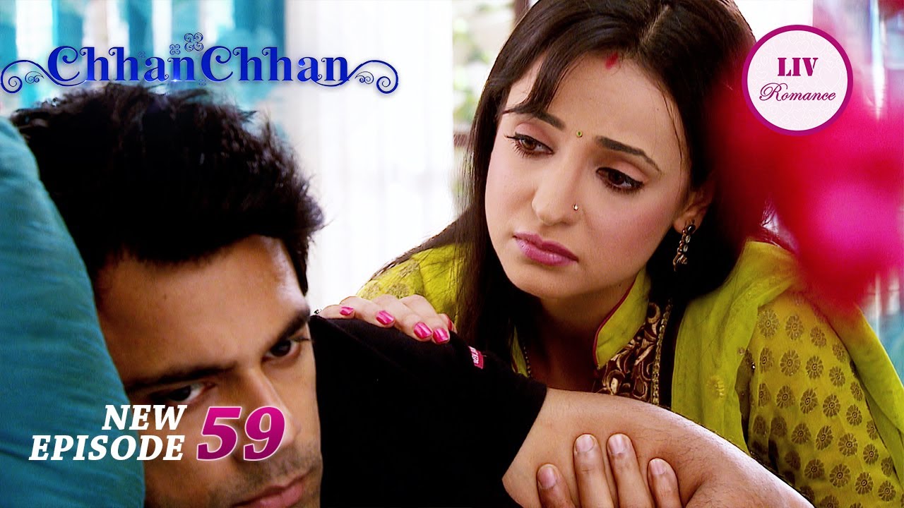 Chhanchhan के फैसले से Manav को आया गुस्सा  | ChhanChhan | Ep 59 | Full Episode
