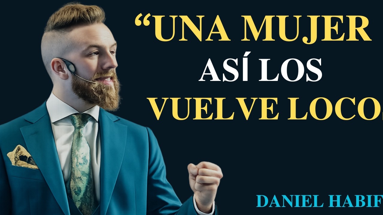 Una mujer así pone a los hombres de rodillas | Psicología femenina | Daniel Habif