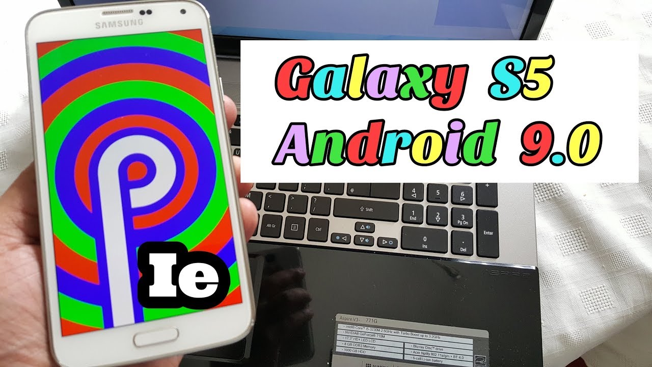 Samsung Galaxy S5 Android 9.0 Pie  Lineage0S 16.0