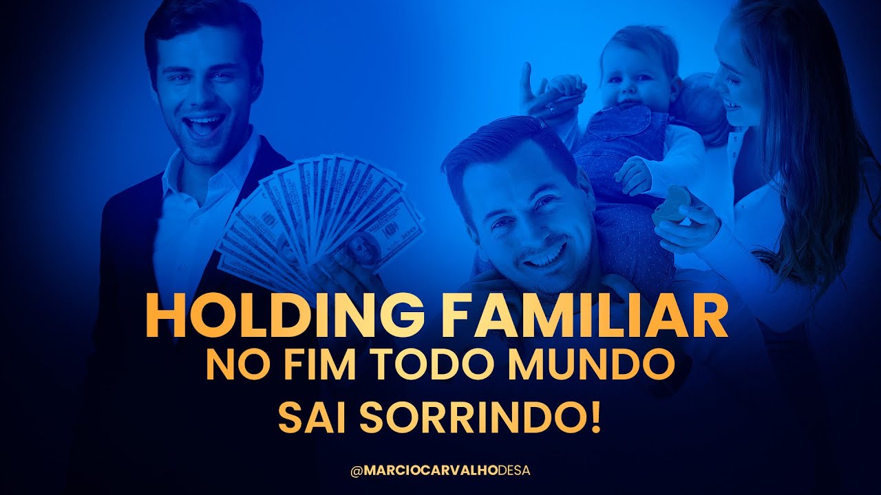 Holding Familiar - Um neg&oacute;cio bom para o advogado e bom para o cliente!