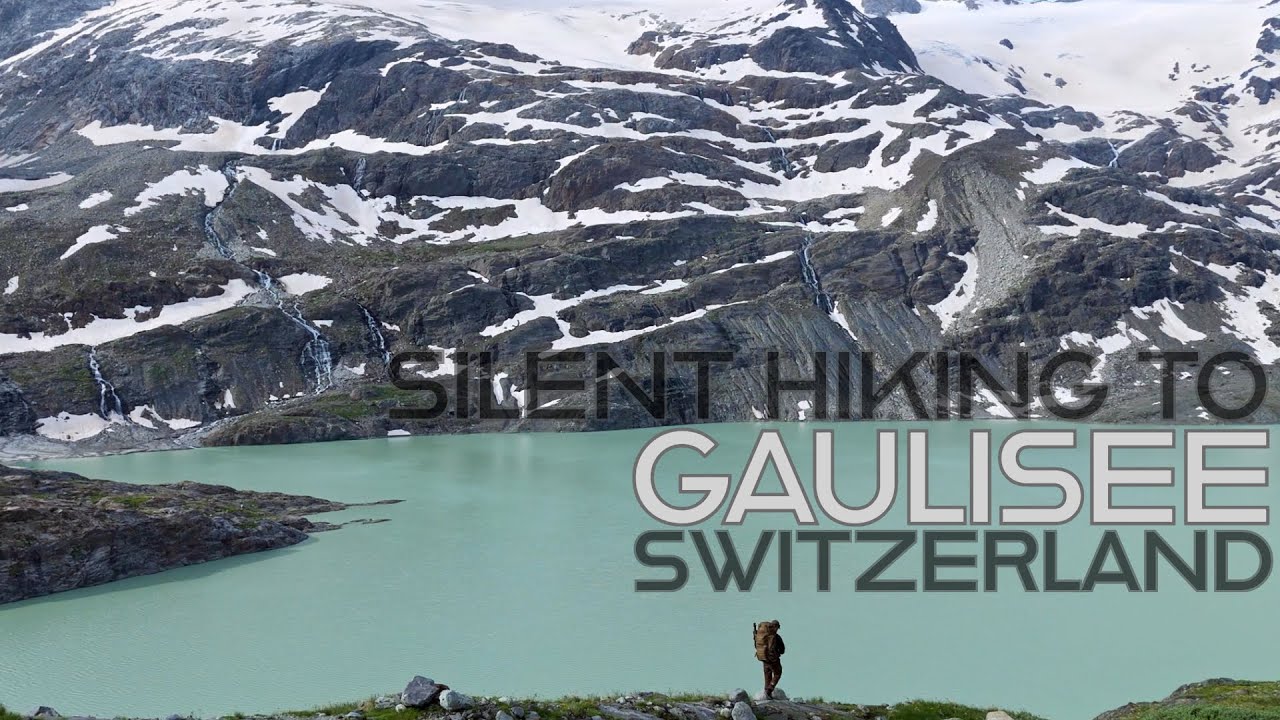 Silent Hiking - Overnight at Gaulisee, Switzerland (4k 60fps)