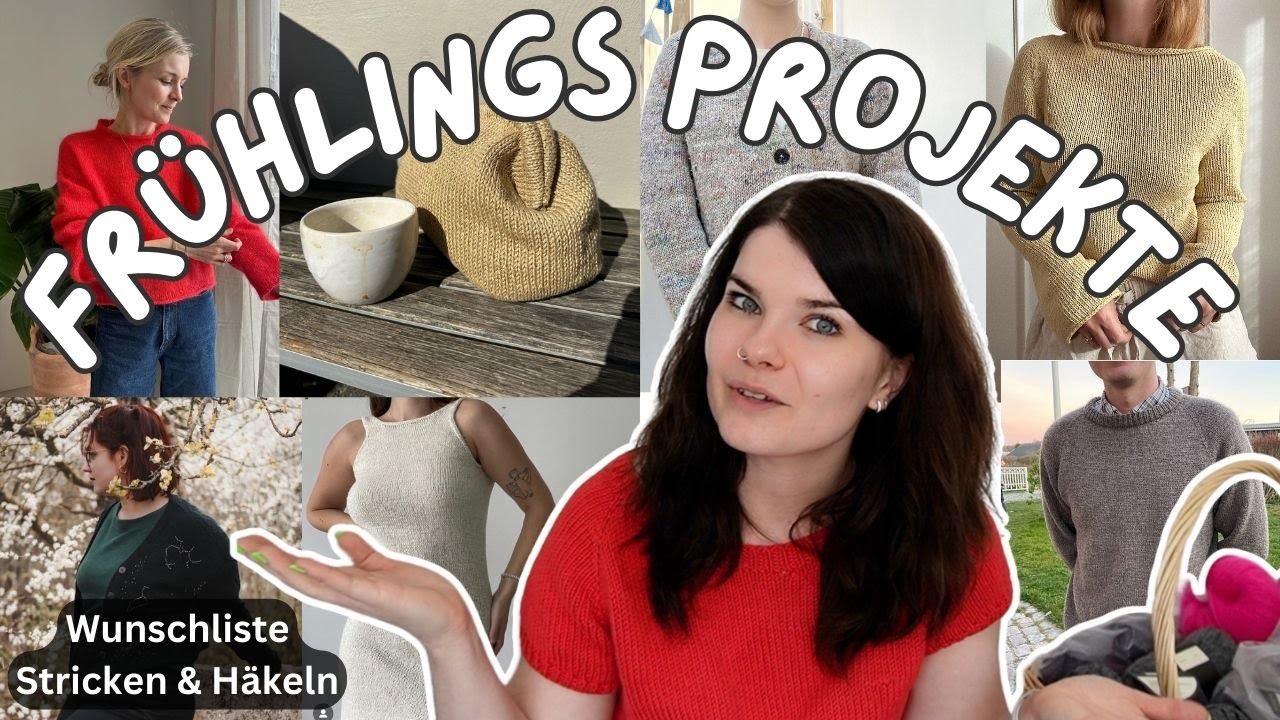 Meine Wunschprojekte für den Frühling 2024 | Stricken & Häkeln - Anleitungen von PetiteKnit & Co