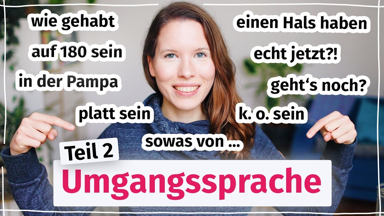 Deutsche Umgangssprache im Alltag: Teil 2 f&uuml;r Fortgeschrittene (B2, C1)