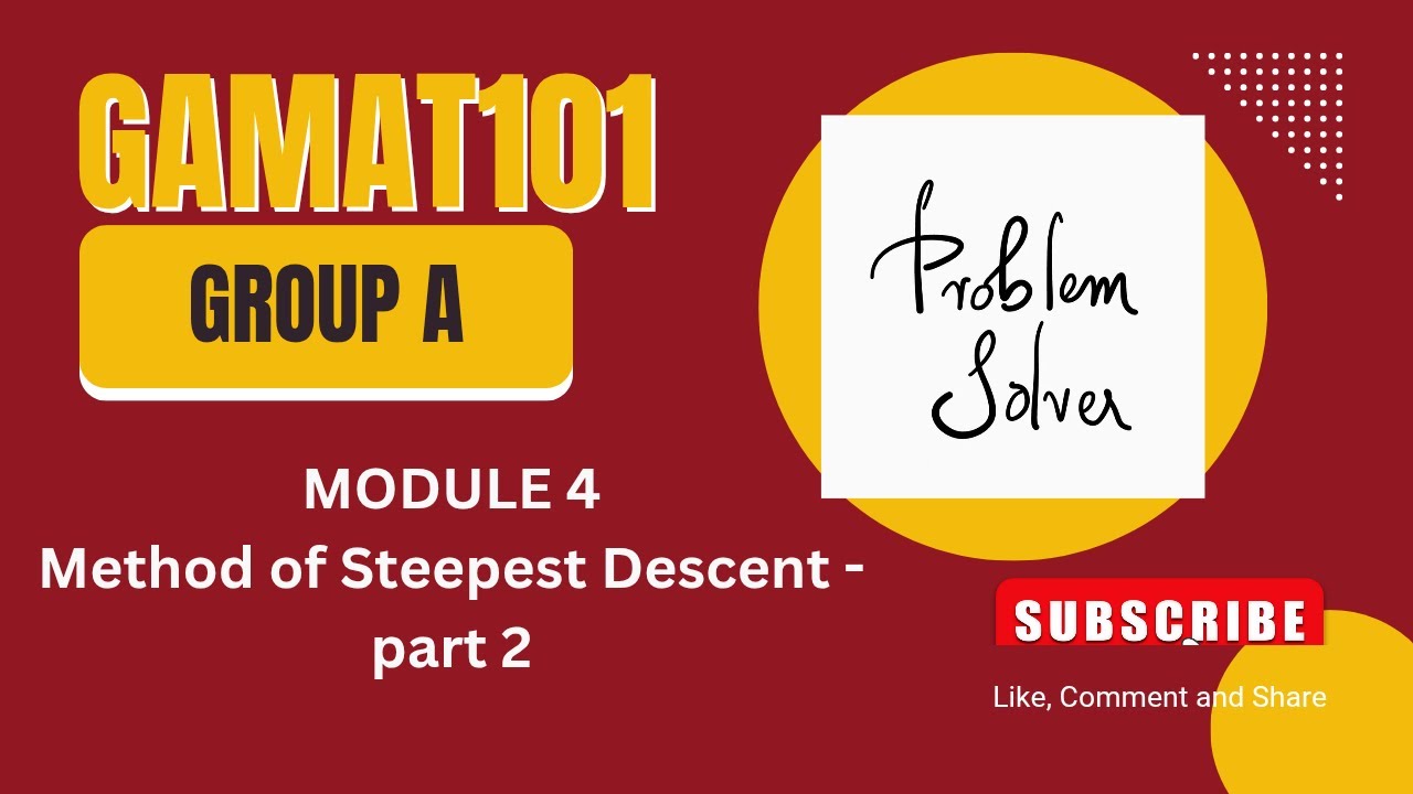 GAMAT101 Module 4 | Method of Steepest Descent – Part 2 | KTU S1 2024 Scheme | Group A