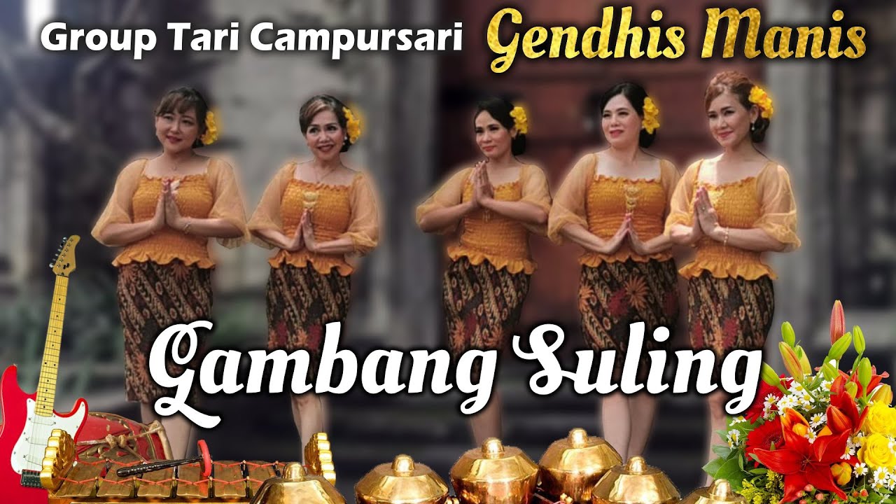 Group Tari Campursari # GENDHIS MANIS # gambang suling #