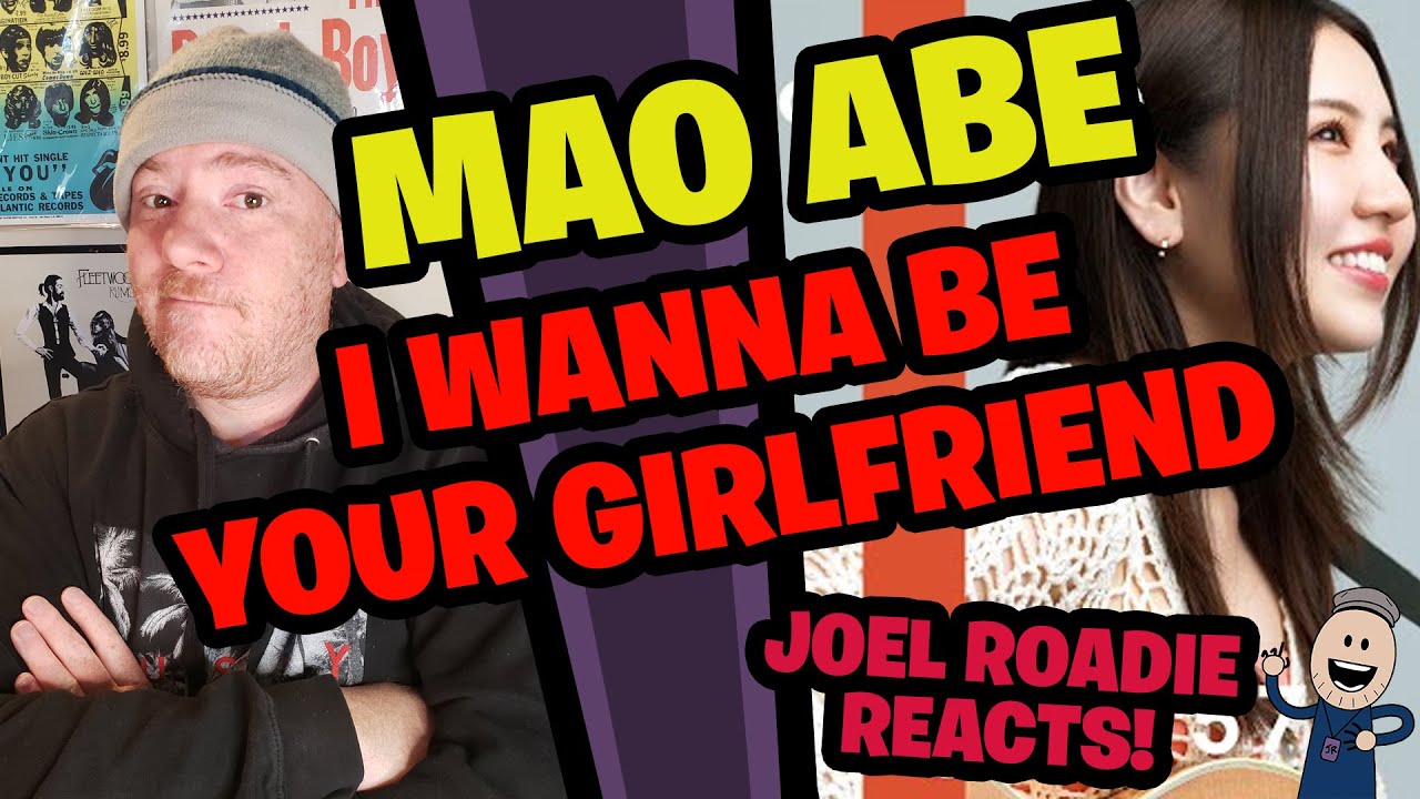 Mao Abe | I Wanna be Your Girlfriend / THE FIRST TAKE - Roadie Reacts