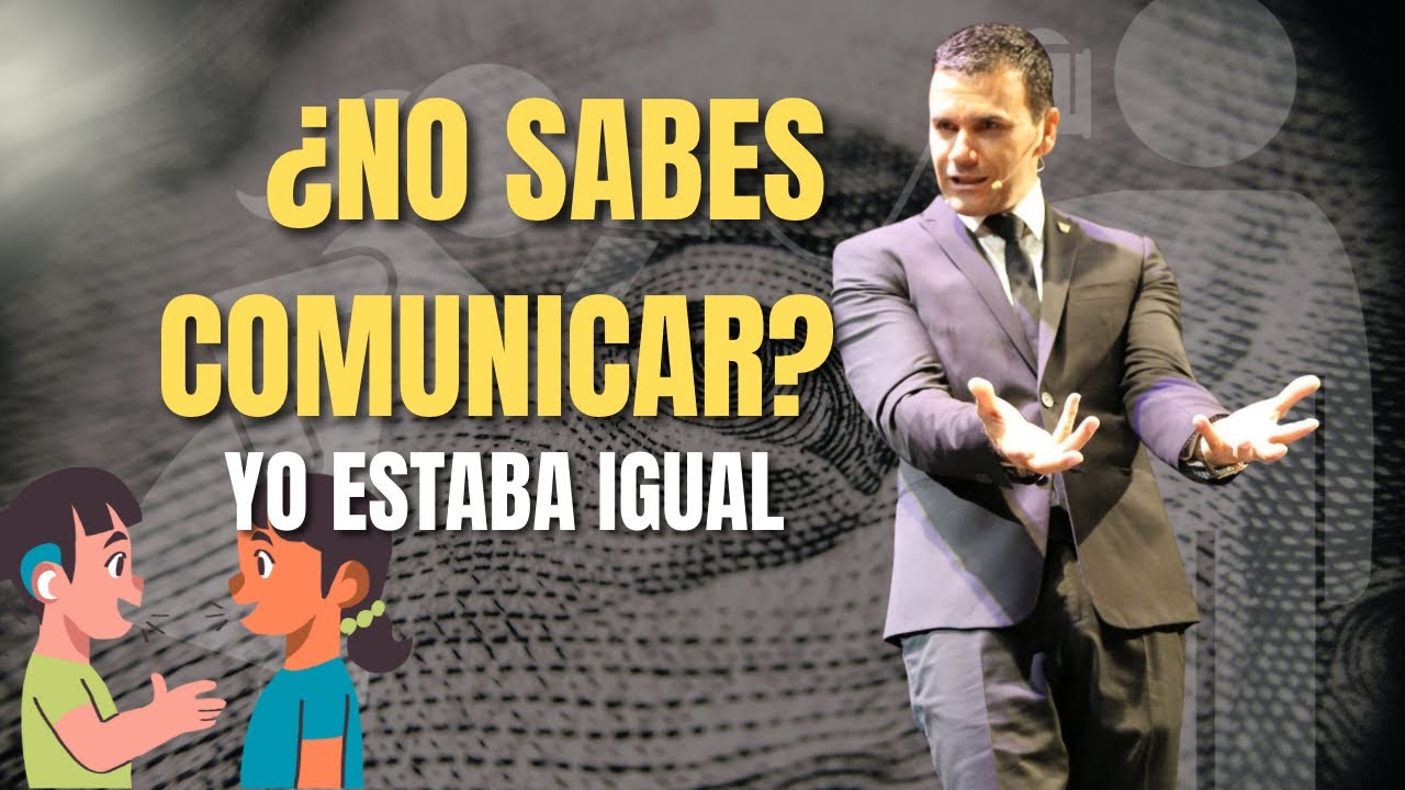 YO TUVE QUE APRENDER A COMUNICAR