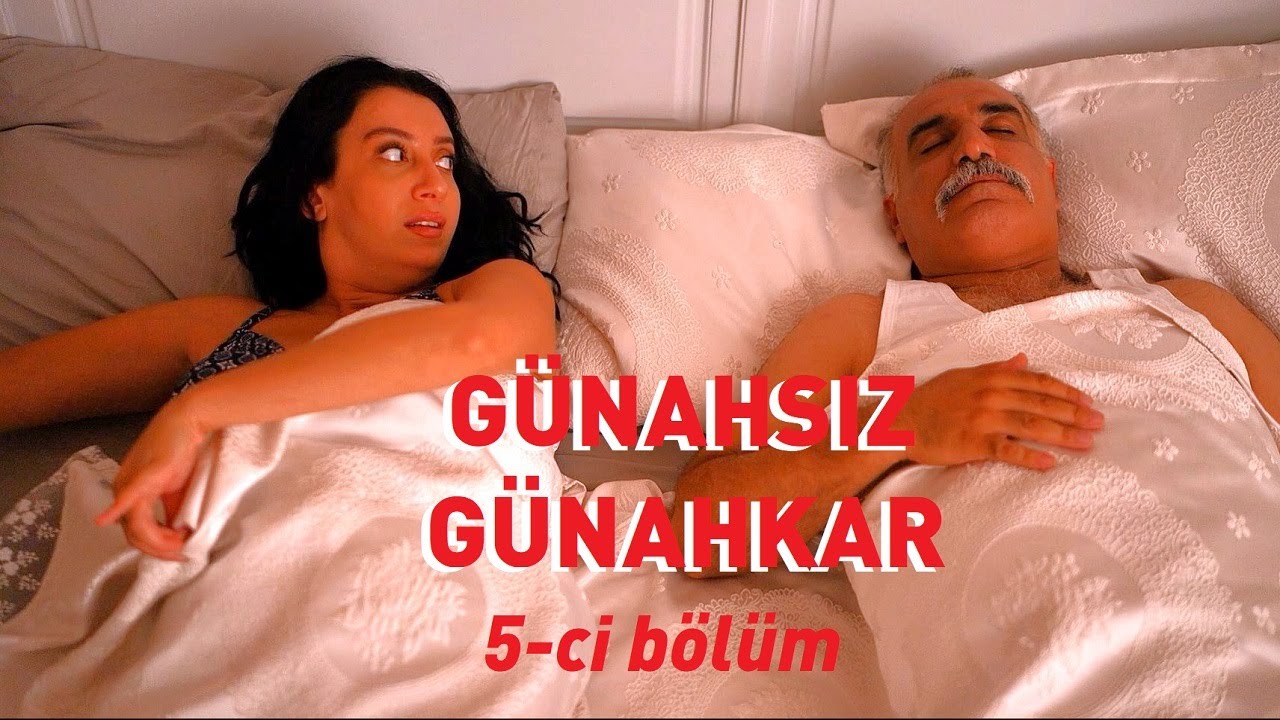Günahsız Günahkar 5-ci bölüm / serial Gunahsiz Gunahkar 5-ci seriya