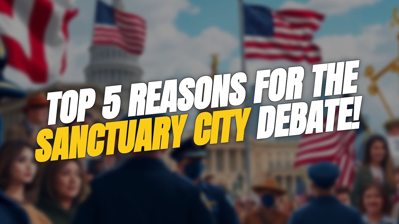 The Sanctuary City Debate: 5 Key Issues Revealed 🏛️🇺🇸