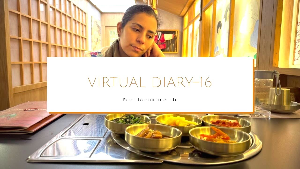 Virtual Diary 16 | Back to Routine LifeFinding myself between meals and moments