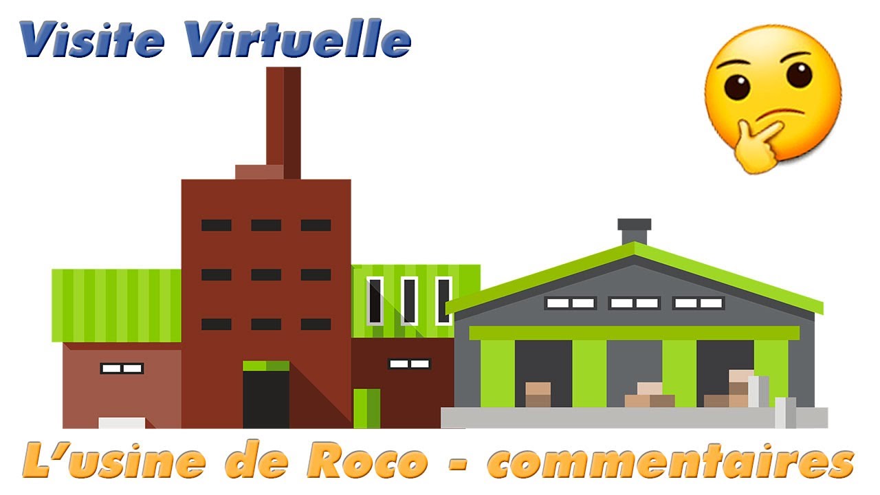 Visite virtuelle : L'usine Roco