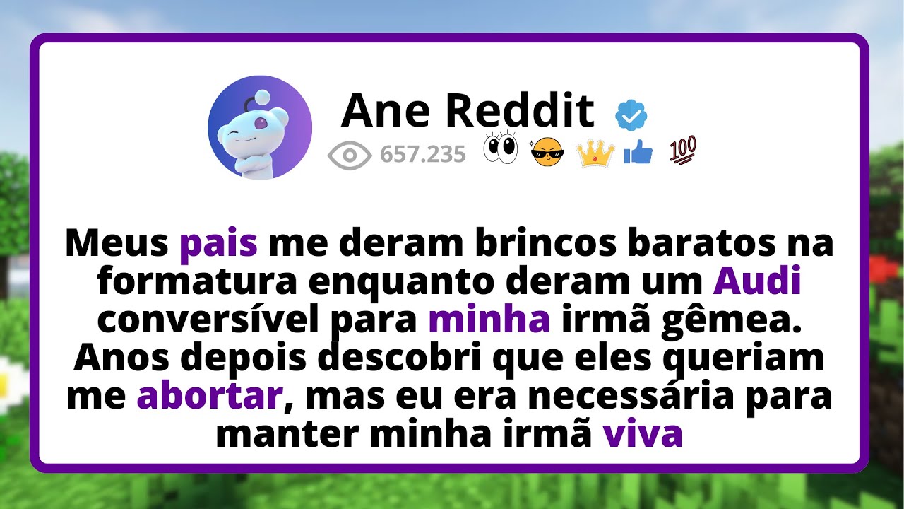 Meus pais me deram brincos BARATOS na formatura enquanto deram um Audi CONVERSÍVEL para minha...