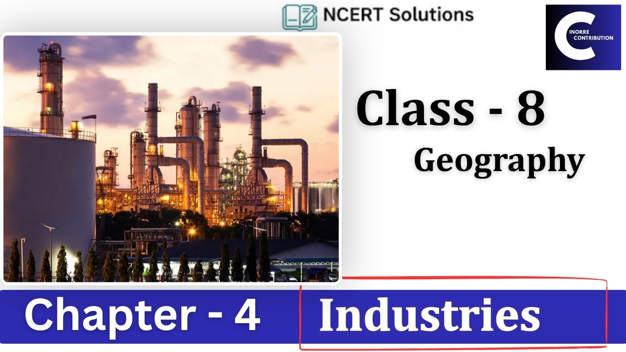 4 Industries || Class 8 Geography || NCERT Solutions || Question Answer