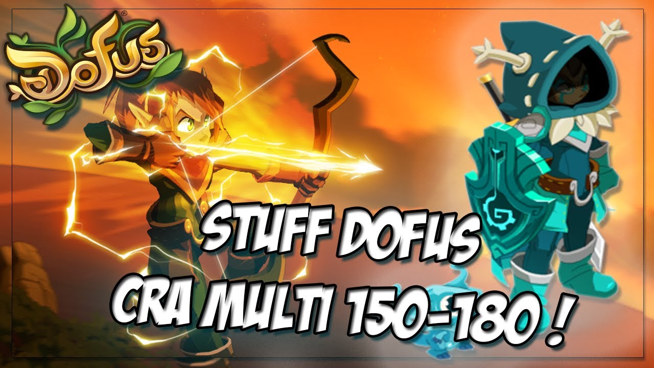 STUFF DOFUS CRA MULTI 150 &agrave; 180 !