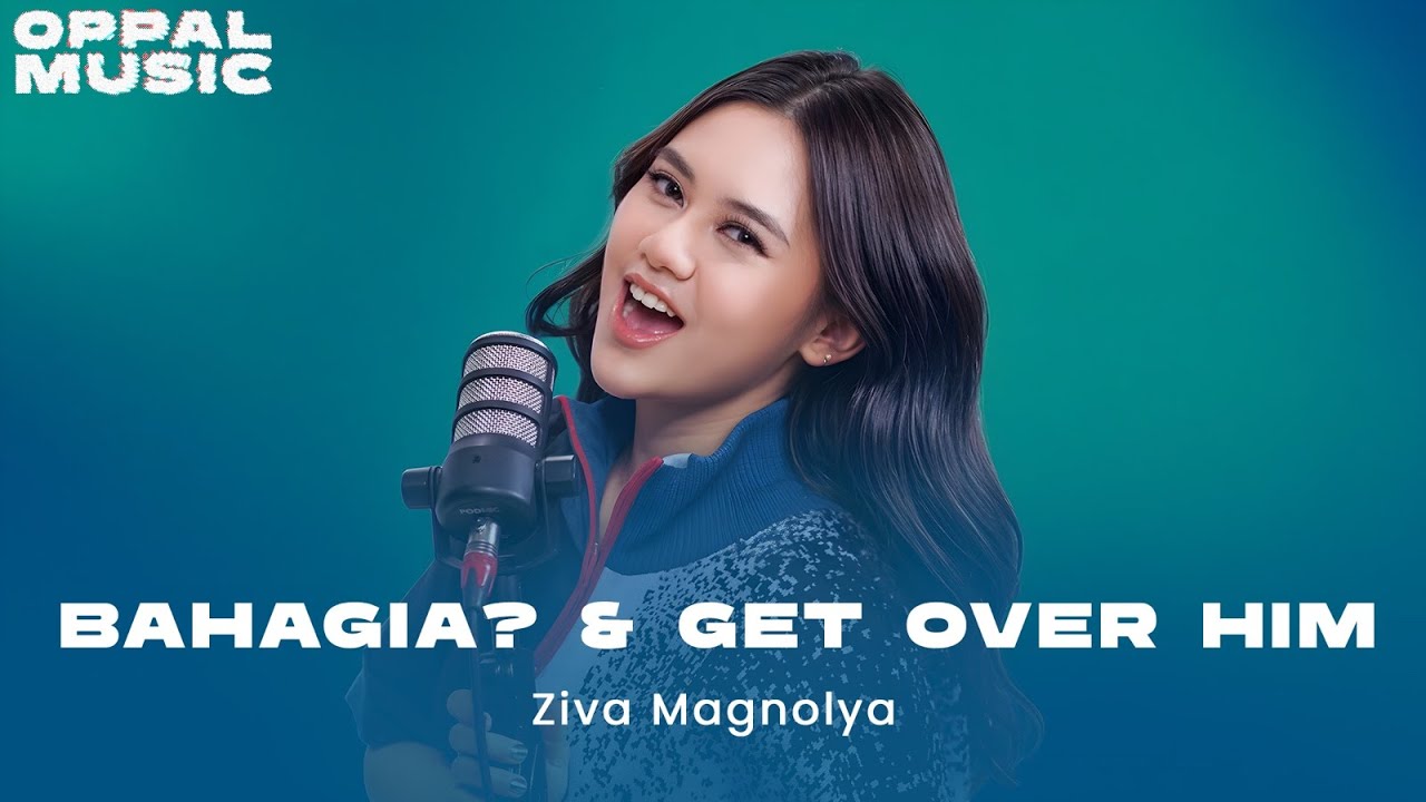 Ziva Magnolya - Bahagia? & Get Over Him live