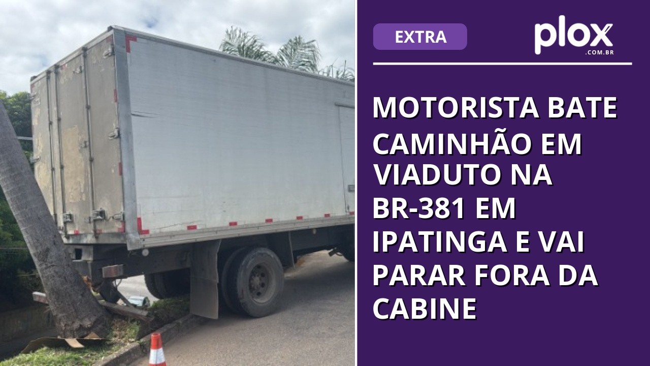 Motorista bate caminhão em viaduto na BR-381 em Ipatinga e vai parar fora da cabine