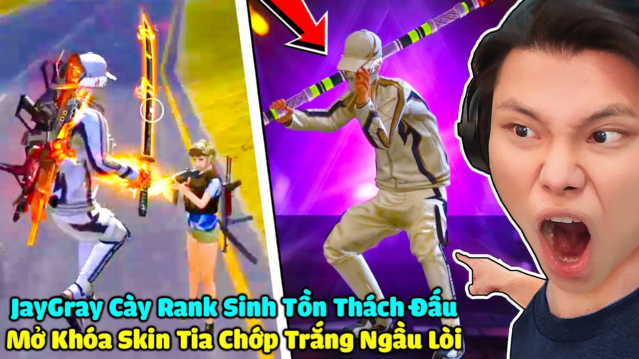 [FREE FIRE] JAYGRAY THỬ THÁCH CÀY RANK SINH TỒN THÁCH ĐẤU*MỞ KHÓA SKIN TIA CHỚP TRẮNG MAX NGẦU