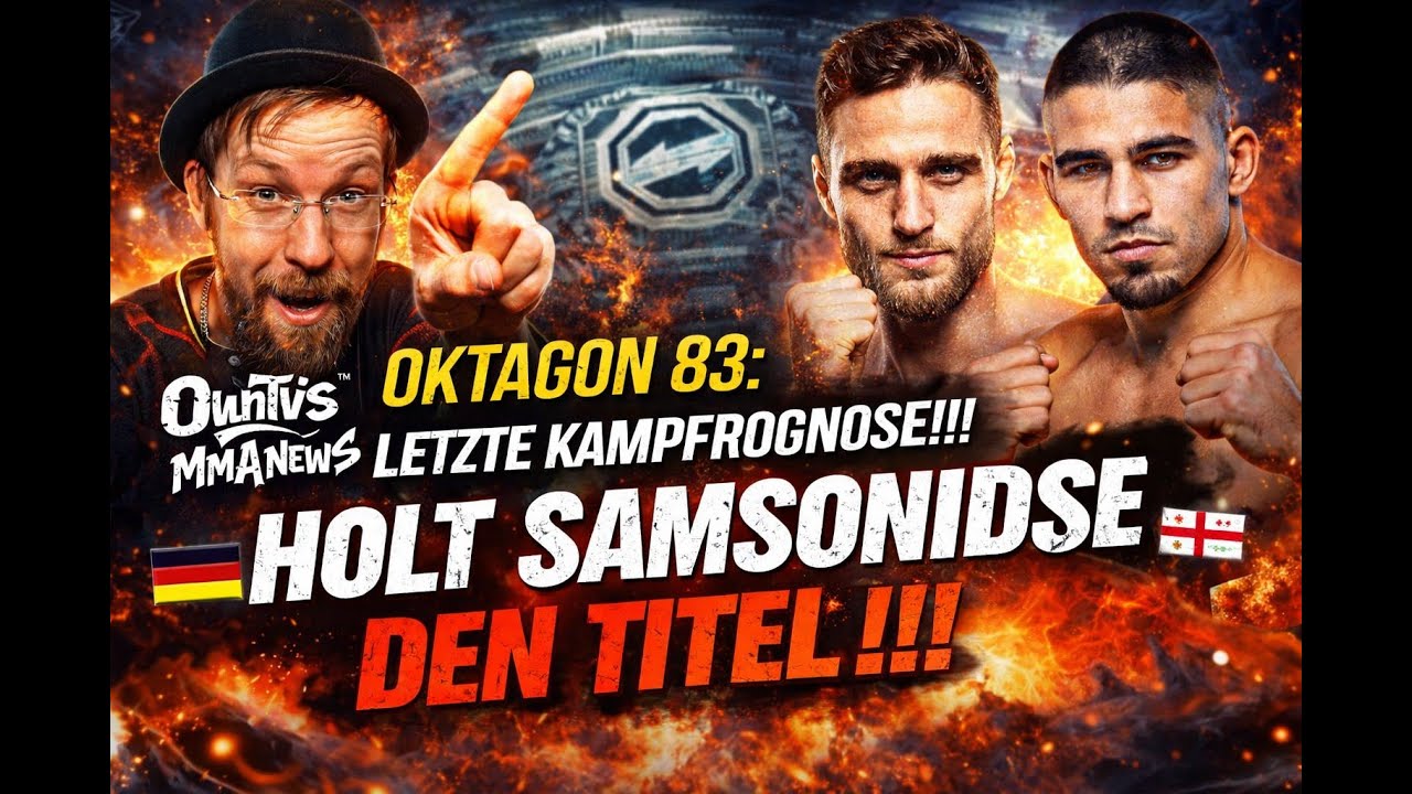 OKTAGON 83: FINALE PROGNOSE !!! HOLT SAMSONIDSE DEN TITEL ???