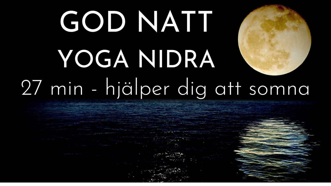YOGA NIDRA FÖR BÄTTRE SÖMN - guidad avslappning för att somna och sova gott